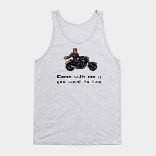 If you want to Live Tank Top